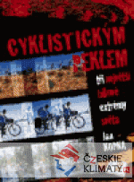Cyklistickým peklem