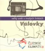 Velký svět v malých linkách – Válovky...