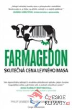 Farmagedon, skutečná cena levného mas...