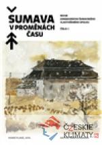Šumava v proměnách času