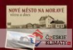 Nové Město na Moravě včera a dnes