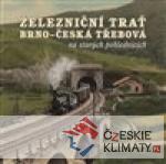 Železniční trať Brno – Česká Tř...