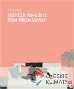 Ještěže jsme si o tom promluvili