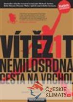 Vítězit - Nemilosrdná cesta na vrchol