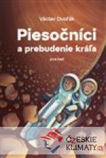Piesočníci a prebudenie krá?a, prvá ...