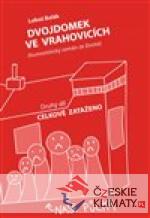 Dvojdomek ve Vrahovicích: Celkově zata...