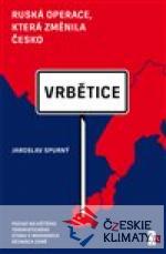 Vrbětice: ruská operace, která změni...