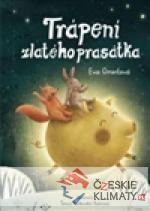 Trápení zlatého prasátka