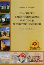 Szlacheckie i arystokratyczne rezydencje...