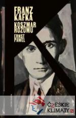 Franz Kafka. Koszmar rozumu