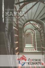 Kafka. W poszukiwaniu utraconej rzeczywi...