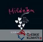 Miláčku ...