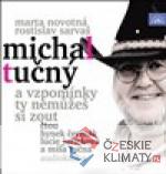 Michal Tučný - A vzpomínky ty nemůž...