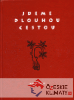 Jdeme dlouhou cestou - książka