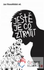 Ještě je co ztratit - książka
