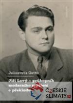 Jiří Levý - průkopník moderního myšlení o překl - książka