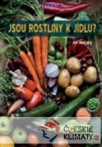 Jsou rostliny k jídlu? - książka