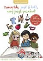 Kamaráde, pojď si hrát, nový jazyk poznávat - książka