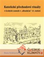 Katolické přechodové rituály v českých zemích v dlouhém 19. století - książka