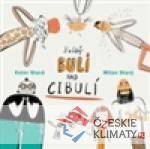 Každý bulí nad cibulí - książka