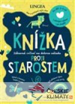 Knížka proti starostem - książka