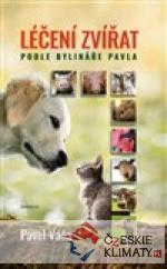 Léčení zvířat podle bylináře Pavla - książka