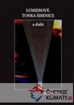 Lumierové, Tonka Šibenice a další - książka