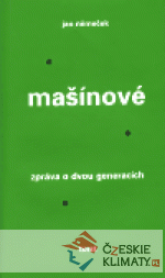 Mašínové. Zpráva o dvou generacích - książka