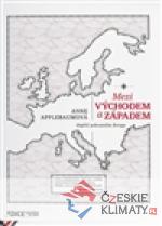 Mezi Východem a Západem - książka