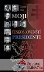 Moji českoslovenští prezidenti - książka