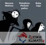 Morana Mařena / Polednice Plešatá palice / Baba Jaga - książka