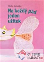 Na každý pád jeden užitek - książka