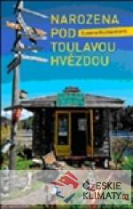 Narozena pod toulavou hvězdou - książka