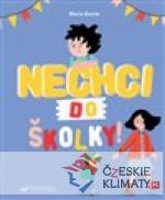 Nechci do školky! - książka