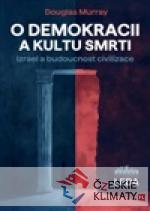 O demokracii a kultu smrti - książka