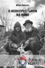 O nebezpečí lavin na Hané aneb Hořké humoresky ve sladkokyselém nálevu zahrádkářů hanácké krabatiny - książka