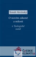 O novém zákoně a milosti v Teologické sumě - książka