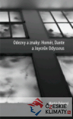 Odezvy a znaky: Homér, Dante a Joyceův Odysseus - książka