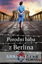 Porodní bába z Berlína - książka