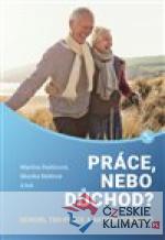 Práce, nebo důchod? - książka
