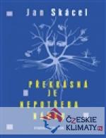 Překrásná je nepotřeba nářku - książka