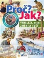 Proč? Jak? Vynálezy, které změnili svět - książka