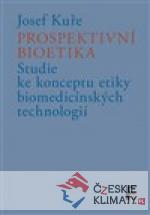 Prospektivní bioetika - książka