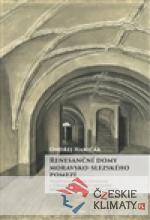 Renesanční domy moravsko-slezského pomezí - książka