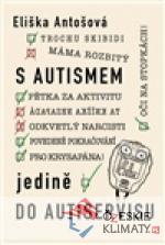 S autismem jedině do autiservisu - książka