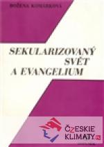 Sekularizovaný svět a evangelium - książka