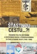 Šťastnou cestu..?! - książka