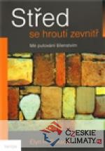 Střed se hroutí zevnitř - książka
