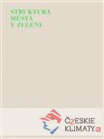 Struktura města v zeleni - książka