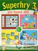 Superhry 3 pro bystré děti - książka